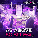 Miss FD - AS ABOVE, SO BELOW EP - Dark Synth, Electropop Music