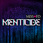 Miss FD - Menticide - Industrial and Cyberpunk Music - Cover Artwork