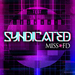 Miss FD - Syndicated - Cyber Industrial Music - Cover Artwork